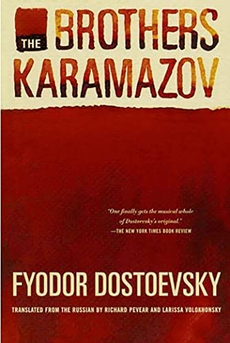 The Brothers Karamazov by Fyodor Dostoevsky