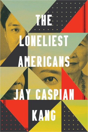 The Loneliest Americans book image cover