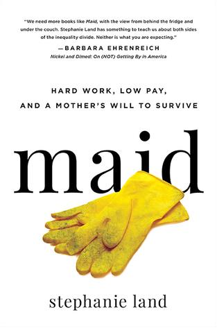 The book cover for Maid by Stephanie Land- it shows a white background with yellow cleaning gloves